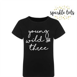 Young Wild & Three Birthday T-shirt, boys 3rd Birthday outfit, 3rd Birthday shirt, Boys Third Birthday, 3rd birthday top