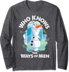 Disney Frozen 2 Olaf Who Knows The Ways Of Men Long Sleeve