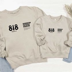 818 Tequila Sweatshirt | Regeneration For The Next Generation Sweatshirt | Kendall Festival Cherry LA Baby Sweatshirt |