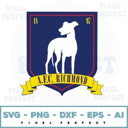 AFC Richmond Greyhounds 1897 Svg, AFC Richmond Greyhounds 1897 Ted Lasso Team Lasso AFC Richmond Soccer Svg