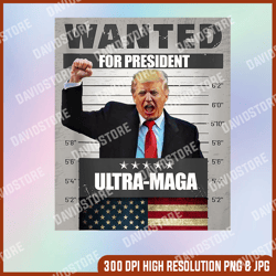 Wanted for President - Trump - ULTRA MAGA Tank Top png, PNG High Quality, PNG, Digital Download