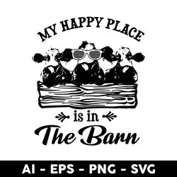 Cow My Happy Place Is In The Bann Svg, Cow Svg, Mother's Day Svg, Aniamls Svg - Digital File