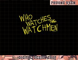 Watchmen Who Watches  png, sublimate