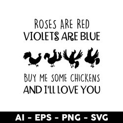 Chicken Roses Are Red Svg, Chicken Svg - Digital File
