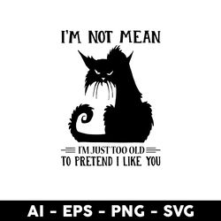 Black Cat I'm Not Mean Svg, Black Cat Svg, Cat Svg, Animal Svg, Cartoon Svg - Digital File