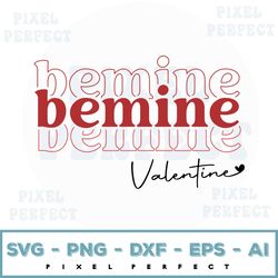 Retro Be Mine Svg, Valentine's Day Svg, Valentine's Printable, Valentine Svg, Instant Download