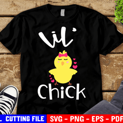 Cute Little Chick Svg, Lil Chick Easter Svg, Baby Girl Easter Shirt, Kids Easter Svg Files For Cricut & Silhouette