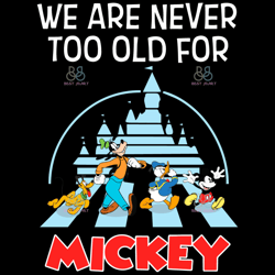 Disney We Are Never Too Old For Mickey Abbey Road Svg, Disney Svg, Mickey Svg, Donald Duck Svg, Pluto Svg
