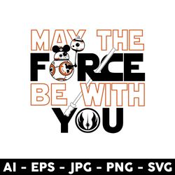 May The 4th Be With You Svg, BB 8 Svg, Star Wars Svg, Baby Yoda Svg, Star Wars Character Svg, Marvel Svg