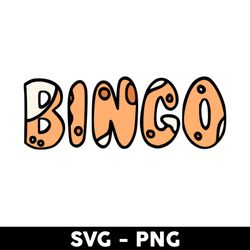 Bingo Logo Svg, Bingo Svg, Bingo Name Svg, Bluey Svg, Bluey Dog Svg, Cartoon Svg - Digital File
