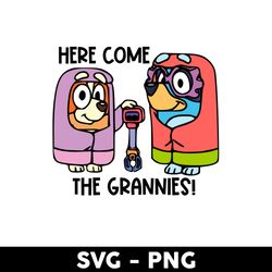 Here Come The Grannies Svg, Bluey Rita and Janet Svg, Bluey Svg, Rita and Janet Svg, Cartoon Svg - Digital File
