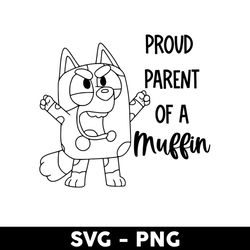 Proud Parent Of A Muffin Outline Svg, Bluey Muffin Svg, Muffin Svg, Bluey Svg, Bluey Dog Svg, Cartoon Svg - Digital File
