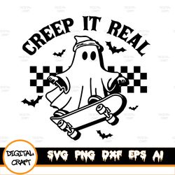 Creep It Real Svg, Ghost Skateboarding Creep it Real Svg, Spooky Vibes Svg, Halloween Png, Halloween svg, Sublimation Pn