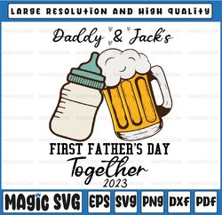 Personalized Our First Father's Day Together Svg, Daddy And Baby Svg, Milk And Beer Cheer Matching, Fathers Day