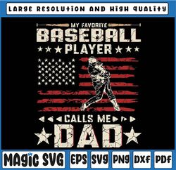 Mens Favorite Baseball Player Calls Me Dad USA Flag Father's Day Svg, American Baseball Png, Baseball Dad Svg