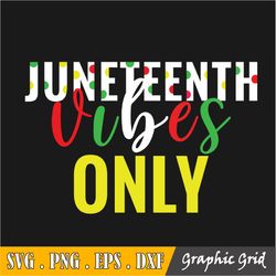 Juneteenth Vibes Only Svg | Juneteenth 1865 Eps | Black History Month Svg | African American Woman Png | Commercial Use