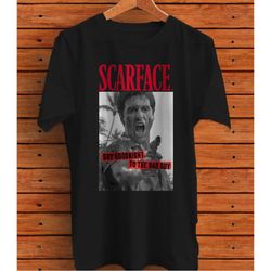 scarface say goodnight to the bad guy graphic photo t-shirt