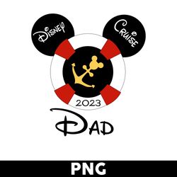 Dad Disney Cruise 2023 Png, Disney Cruise Png, Dad Svg, Mickey Mouse Png, Walt Disney Png, Disney Png - Digital File