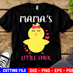 Mamas Little Chick Svg, Girl Easter Svg, Easter Chick Svg, Funny Easter Shirt Svg, Kids Easter Svg Files For Cricut