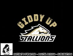 Birmingham Stallions Giddy Up  png, sublimation