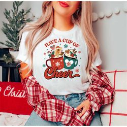 Have A Cup Of Cheer Mickey Mouse Shirt | Disney Christmas Shirt| Disney Holiday Shirt| Disney Shirts for Family| Unisex