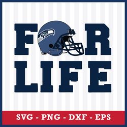 Seattle Seahawks For Life Svg, Seattle Seahawks Svg, Seattle Seahawks Cricut Svg, NFL Svg, Png Dxf Eps Digital File