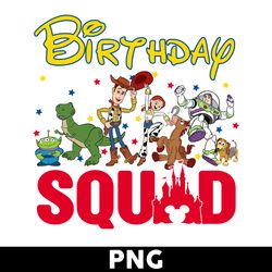 Toy Story Birthday Squad Png, Toy Story Birthday Png, Birthday Squad Png, Toy Story Png, Disney Png - Digital File