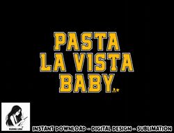 David Pastrnak - Pasta La Vista Baby - Boston Hockey  png, sublimation