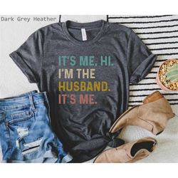 funny husband shirt, i'm the husband it's me shirt, father's day gift, swiftie husband shirt, anti-hero, gift for husban