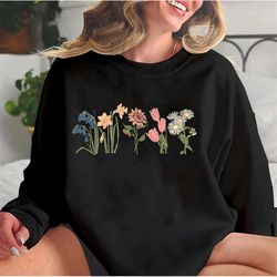 Women's Graphic, Wildflower Sweatshirt, Hoodie, Boho Floral Sweatshirt, Inspirational Sweatshirt, Flower Sweatshirt, Pla