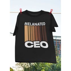 Melanated Ceo Black Women Business Owner Boss Entrepreneur Vintage T-Shirt, Black Ceo Shirt, Black History Shirt, Hip Ho