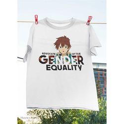Konosuba - Kazuma Advocate Of True Gender Equality T-Shirt, Kazuma Satou Shirt, Anime Shirt, Manga Shirt, Japanese Light