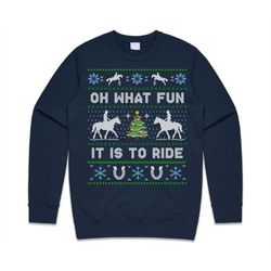 Horse Riding Oh What Fun It Is To Ride Jumper Sweater Sweatshirt Christmas Horses Gift Pony Xmas