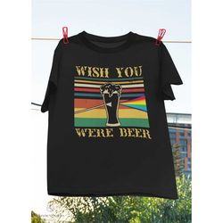 Wish You Were Beer Pink Floyd Vintage T-Shirt, Beer Shirt, Parody Song Shirt, Pink Floyd Shirt, Drinking Beer Shirt, Fat