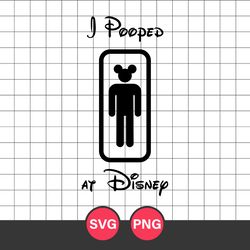 I Pooped At Disney Svg, Mickey Head Svg, Disney Svg, Png Digital File