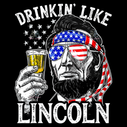 Drinkin Like Lincoln Svg, 4Th Of July Svg, Lincoln Svg, Red White Blue, Independence Day Svg