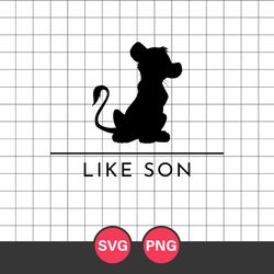 Simba Like Son Svg, Simba Svg, Disney Svg, Png Digital File