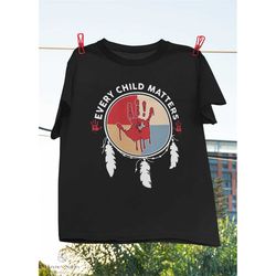 Native American Every Child Matters Vintage T-Shirt, Indigenous Shirt, Human Rights Shirt, Residential School Shirt, Dre