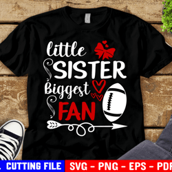 Little Sister Biggest Fan, Football Svg, Girl Football Shirt Svg, Cheer Sister Svg Files For Cricut & Silhouette