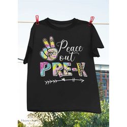 Tie Dye Peace Out Pre-K Last Day of School Summer Beach T-Shirt, Goodbye School Shirt, Teacher Life Shirt, Graduate This