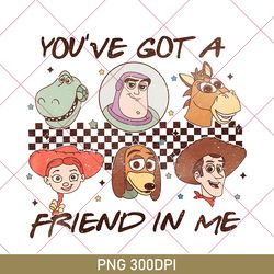 Toy Story Friends PNG, You've Got A Friend In Me Toy Story PNG, Disney Vacation 2023 PNG, Disneyworld PNG, Disney PNG
