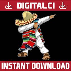 Mexican Independence Day Dabbing Poncho Memorial day, American Flag, Independence Day PNG File Sublimation
