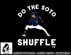 Juan Soto - Soto Shuffle - Washington Baseball  png, sublimation