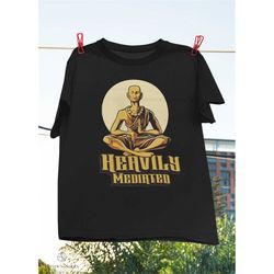 Yoga Buddha Hindu Heavily Meditated T-Shirt, Meditation Shirt, Yoga Shirt, Yoga Lover Gifts, Gift For Yogies, Buddha Hin