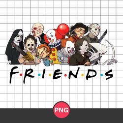 Friends Scary Horror Png, Horror Movie Friend Png, Scary Horror Characters Png, Halloween Png Digital File