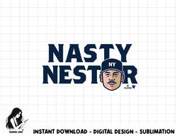 Nestor Cortes - Nasty Nestor - New York Baseball  png, sublimation