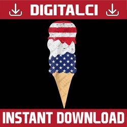 4th of July Patriotic Ice Cream Independence Day Memorial day, American Flag, Independence Day PNG File Sublimation