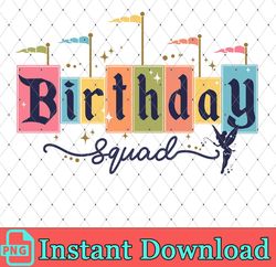 Birthday Squad Png, My Birthday Svg, Family Vacation Svg, Family Trip Svg, Magical Kingdom Svg, Svg, Png Files