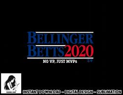 Officially Licensed Bellinger & Betts - Bellinger Betts 2020  png, sublimation