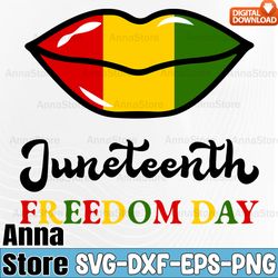 Juneteenth SVG, Black Girl Lips Svg,Black History SVG, Black Power SVG,4th of July SVG ,Independence Day Svg ,4th Of Jul